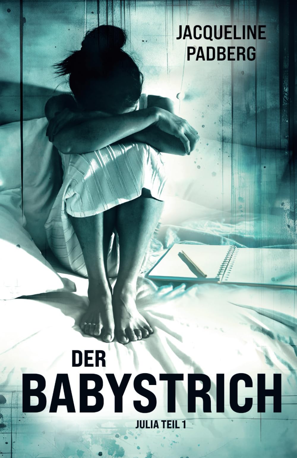 Der Babystrich: Julia Teil 1 Art & Literature