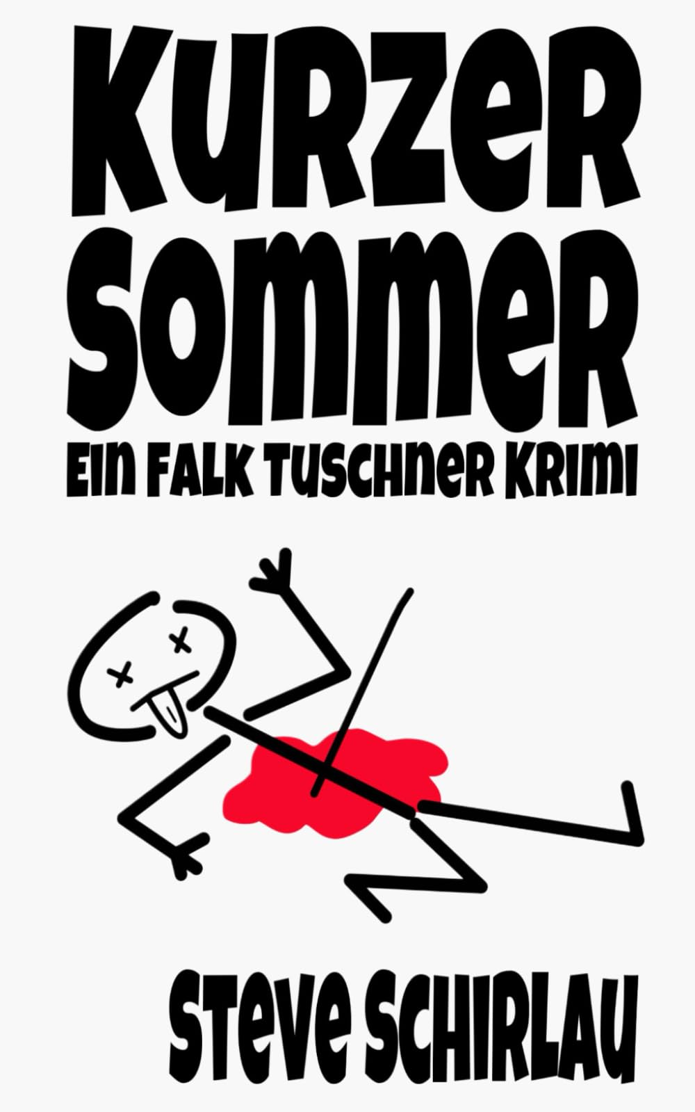 Kurzer Sommer: Ein Falk Tuschner Krimi Suspense & Thrillers