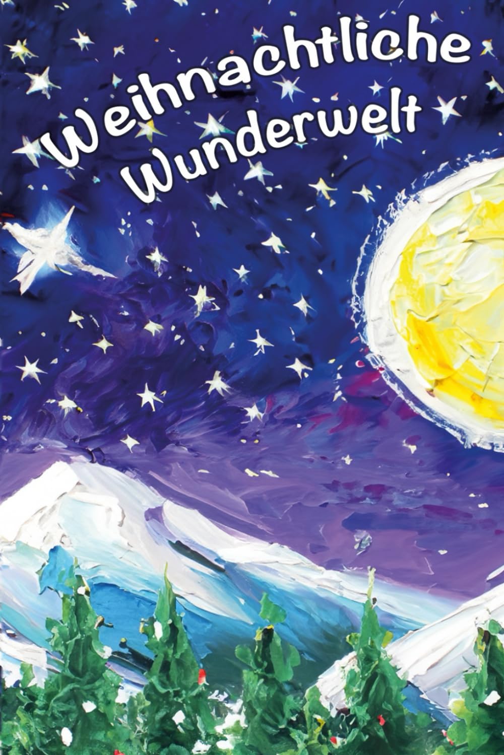Weihnachtliche Wunderwelt: Warten auf den Weihnachtsmann - 24 Adventsgeschichten für kleine Träumer Fantasy & Sci-Fi