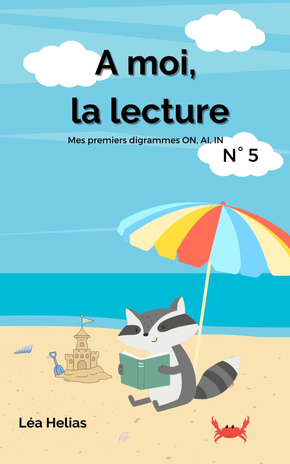 A moi, la lecture: Mes premiers digrammes ON, AI, IN book