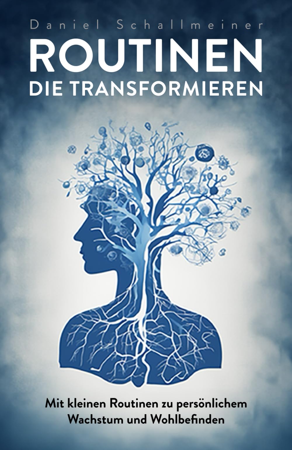 Routinen die transformieren: mit kleinen Routinen zu persönlichem Wachstum und Wohlbefinden Lifestyle