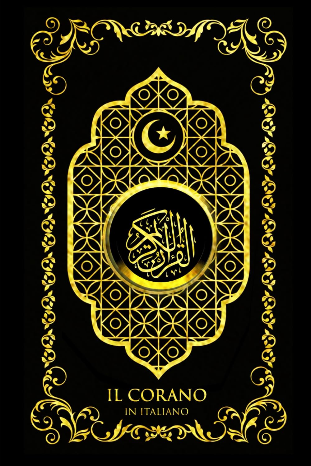Il Sacro Corano / Corano in italiano Completo: Il Corano / Corano /Il Nobile Corano traslitterato traduzione significato libro integrale edition ... i musulmani la parola di Allah القران الكريم Social Sciences
