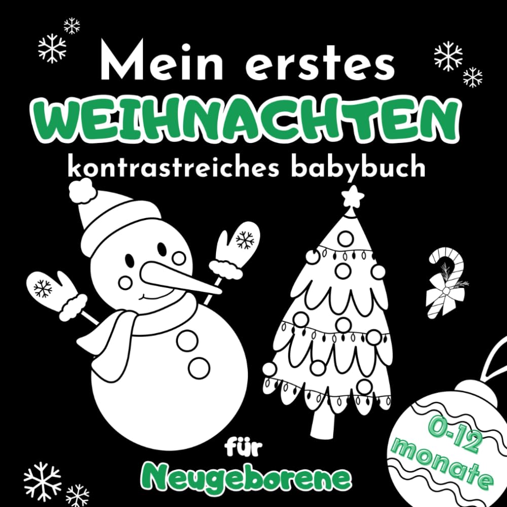 Mein Erstes Weihnachten Kontrastreiches Babybuch für Neugeborene 0-12 Monate: Einfache schwarz-weiße Weihnachten-Bilder zur Unterstützung der frühkindlichen Entwicklung des Babys Non-fiction