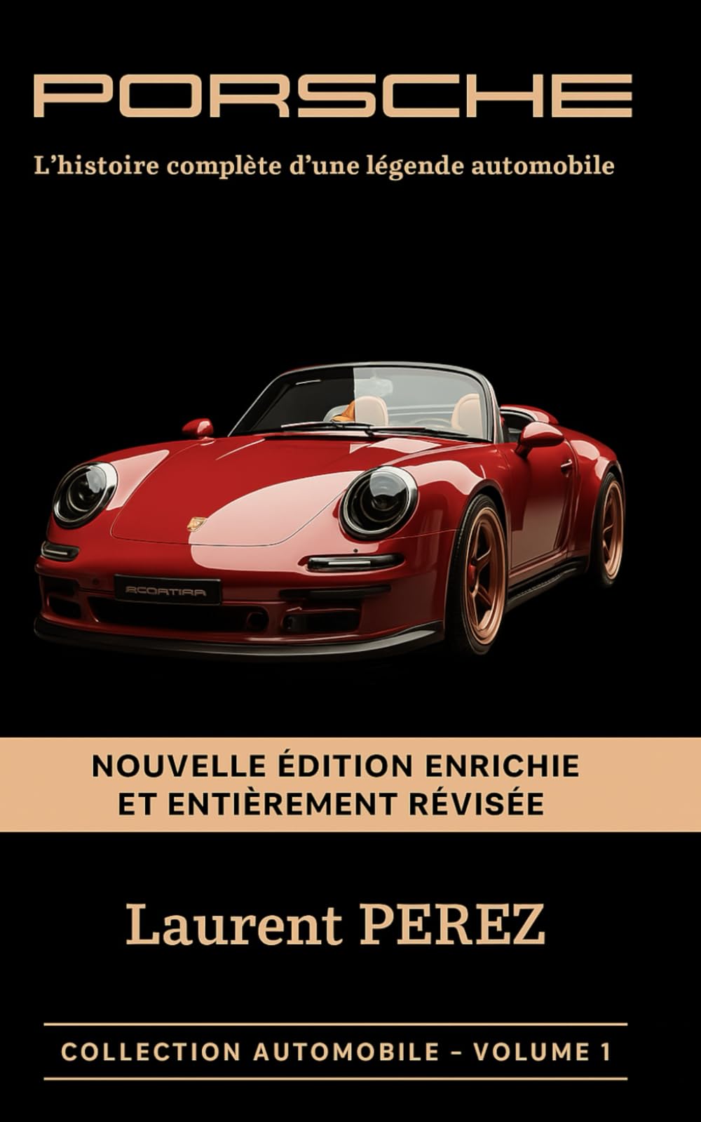 Porsche : L'histoire complète d'une légende automobile Memories