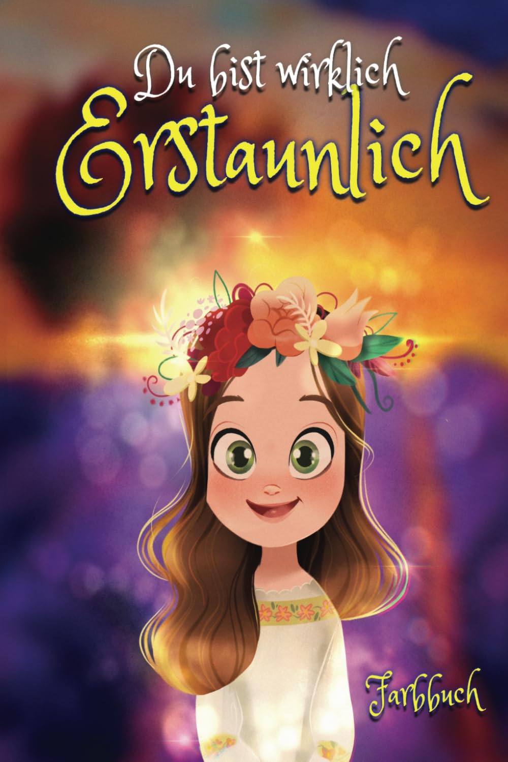 Du bist wirklich erstaunlich: Inspirierende Geschichten für mädchen - Buch über Selbstvertrauen, Mut, Selbstwertgefühl und Freundschaft, Alter 6-10 ... zu entwickeln und Freundschaften Leisure & Fun