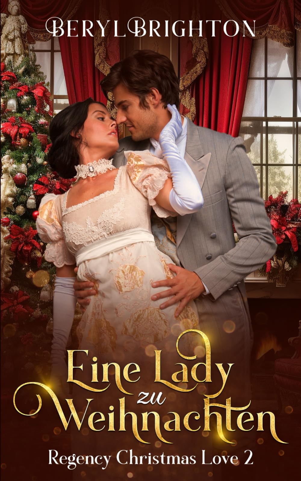Eine Lady zu Weihnachten: Regency Christmas Love 2 Historical Fiction
