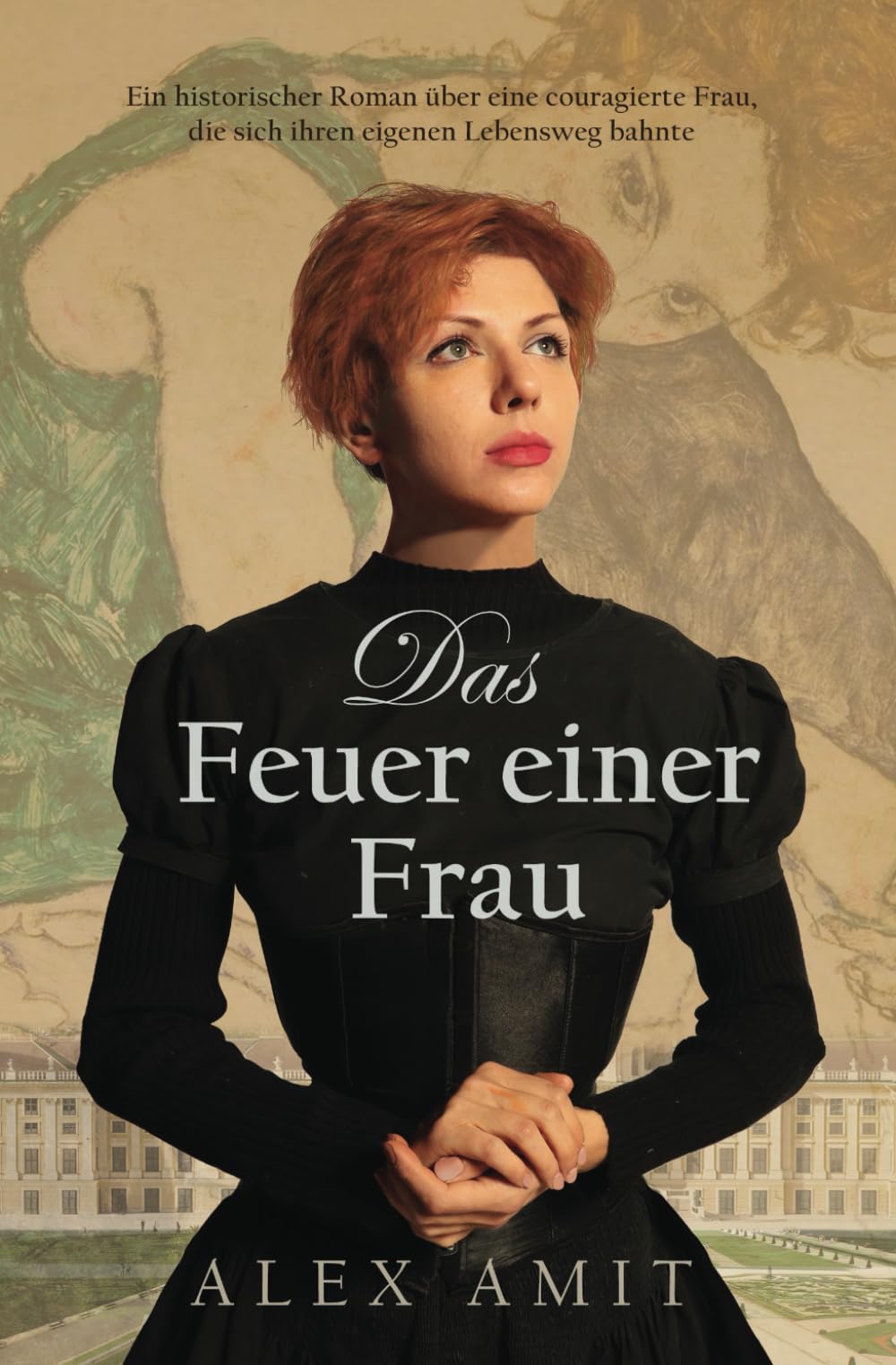 Das Feuer einer Frau: Ein historischer Roman über eine couragierte Frau, die sich ihren eigenen Lebensweg bahnte (Frauen von Mut und Krieg) Historical Fiction