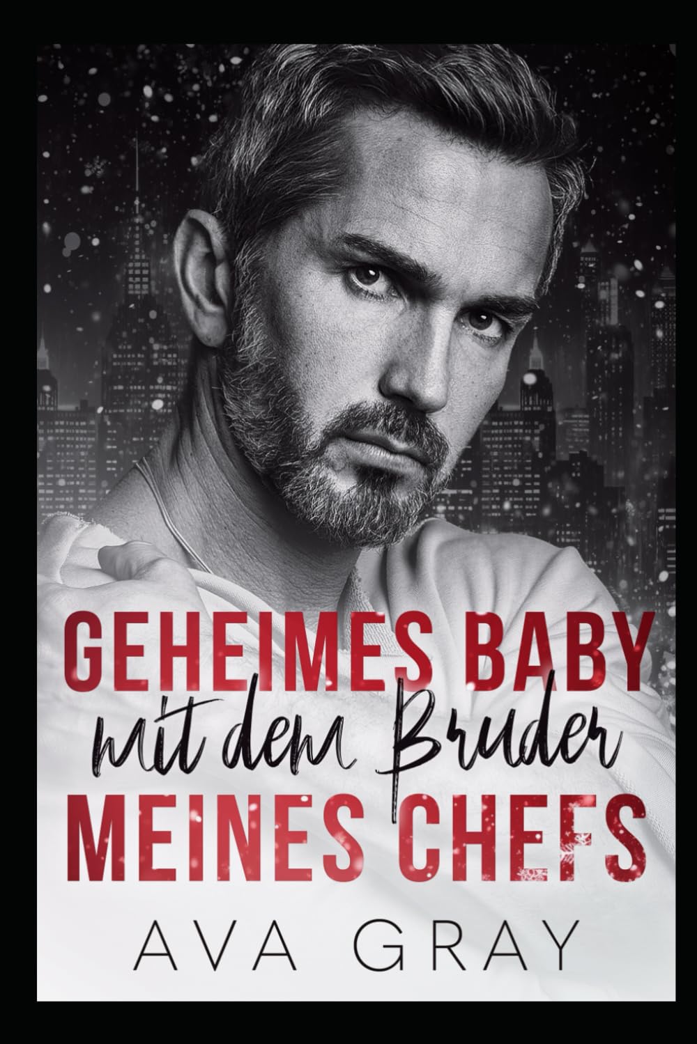Geheimes Baby mit dem Bruder meines Chefs (Alpha Milliardär) New Adult
