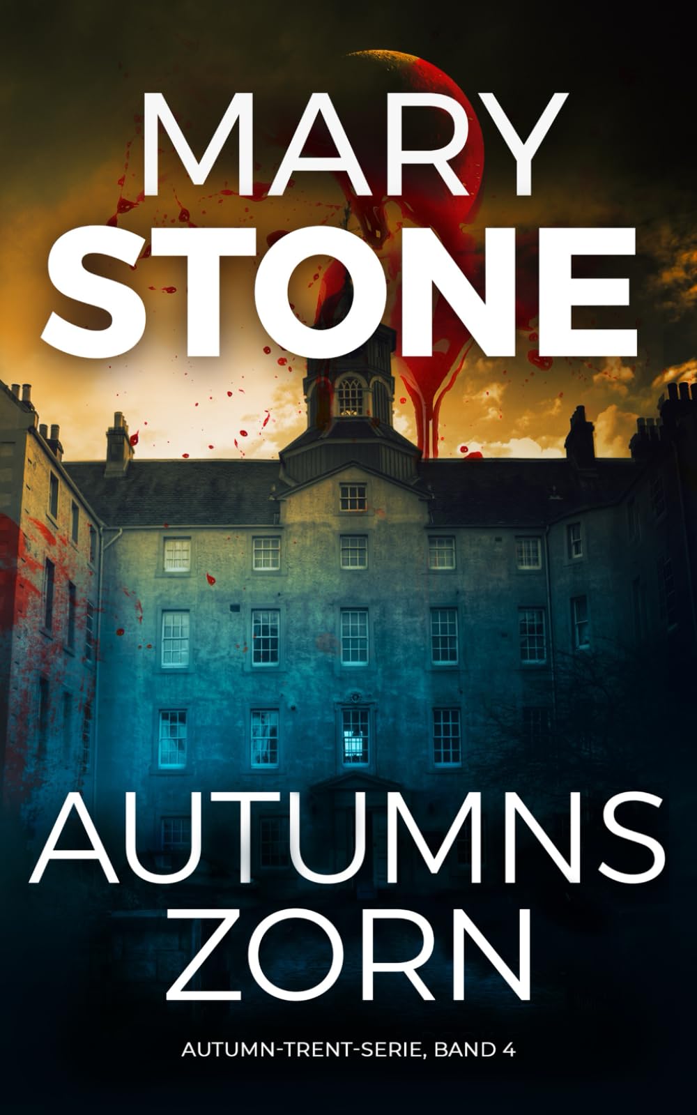 Autumns Zorn (Autumn-Trent-Serie, Band 4) Detective & CSI