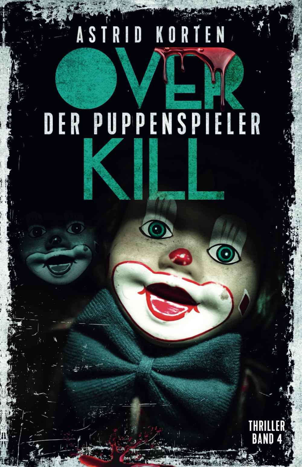 OVERKILL - Der Puppenspieler (OVERKILL - Die Fälle von Hauptkommissarin Mo Celta, Band 4) Suspense & Thrillers