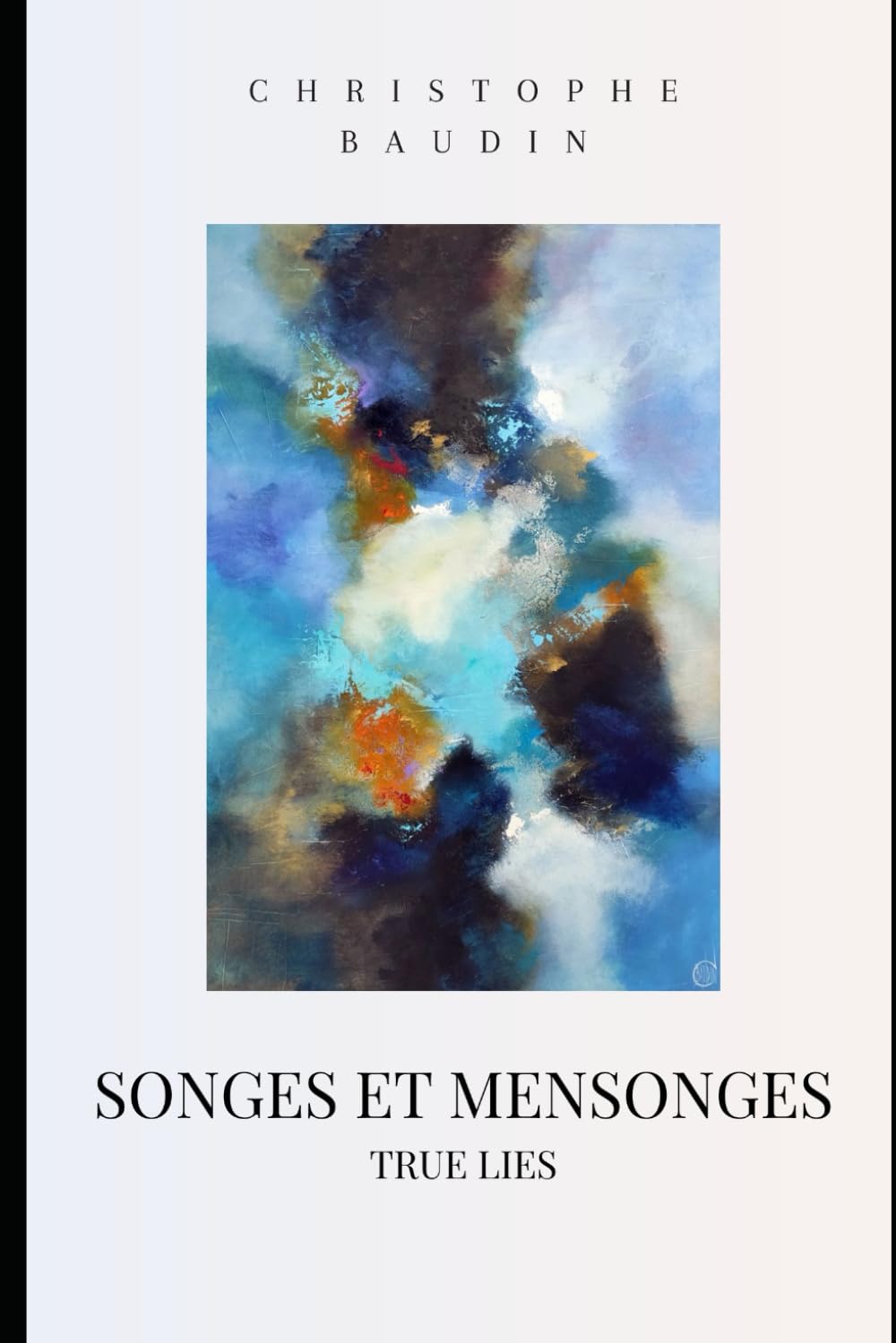 Songes et mensonges: True Lies book