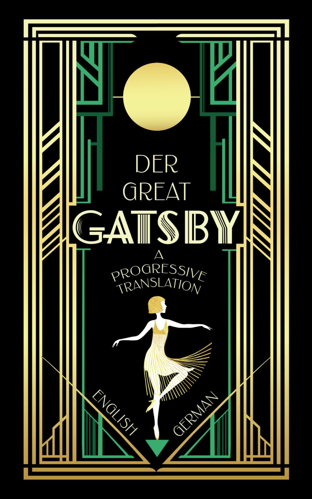 Der Great Gatsby (Translated): A Progressive Translation — English to German Classics