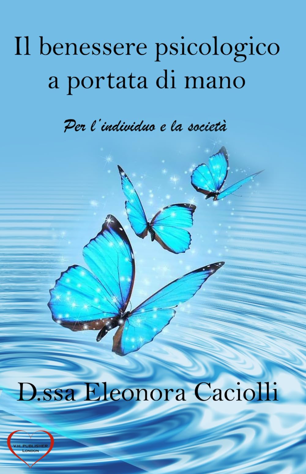 Il benessere psicologico a portata di mano: Per l'individuo e la società book