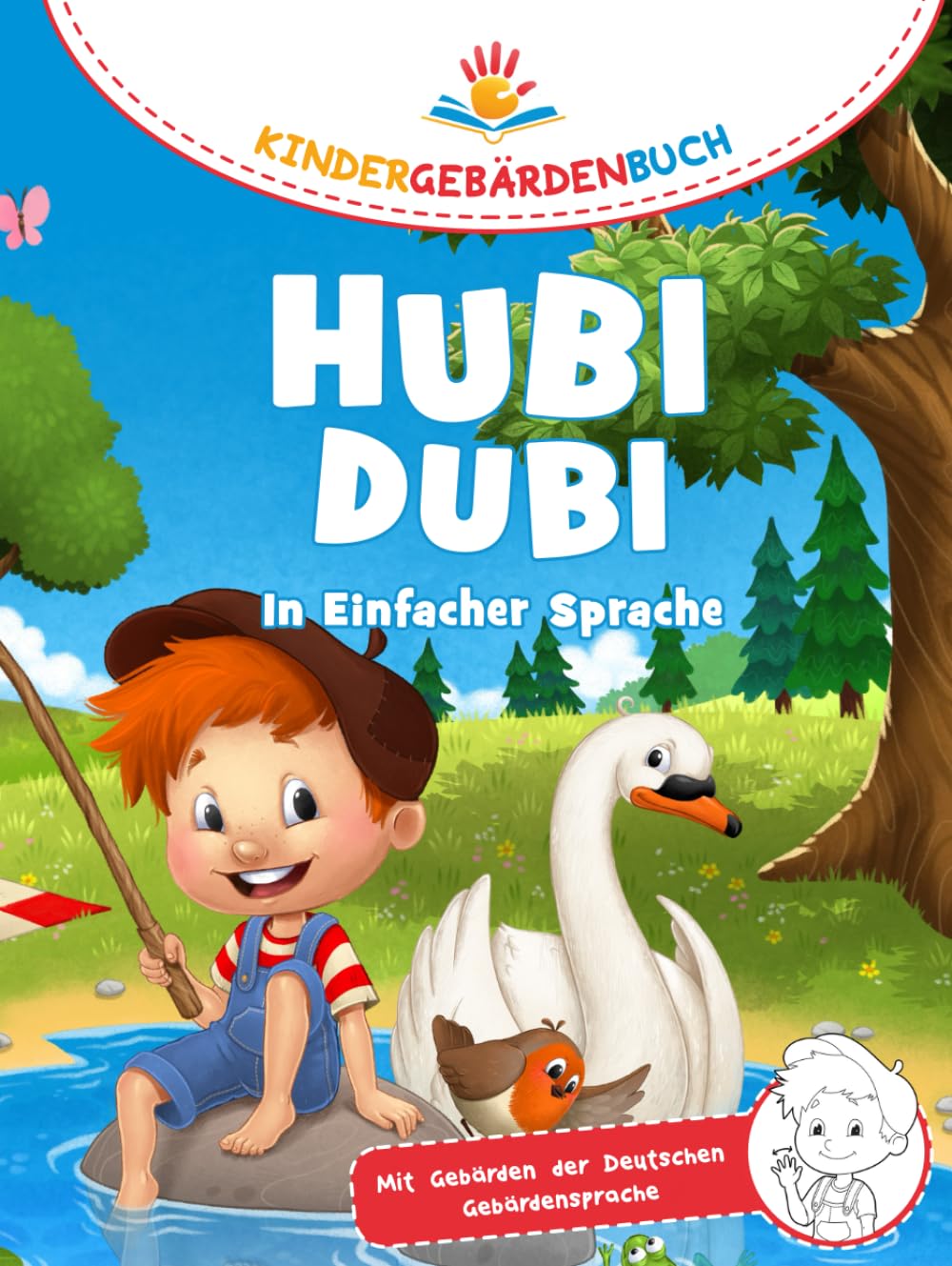 Hubi Dubi Kindergebärdenbuch Band 1 bis 3 - In Einfacher Sprache: Spielerisch und einfach Gebärden (DGS) lernen mit den Abenteuergeschichten von Hubi Dubi für Kinder ab 3 Jahren. book