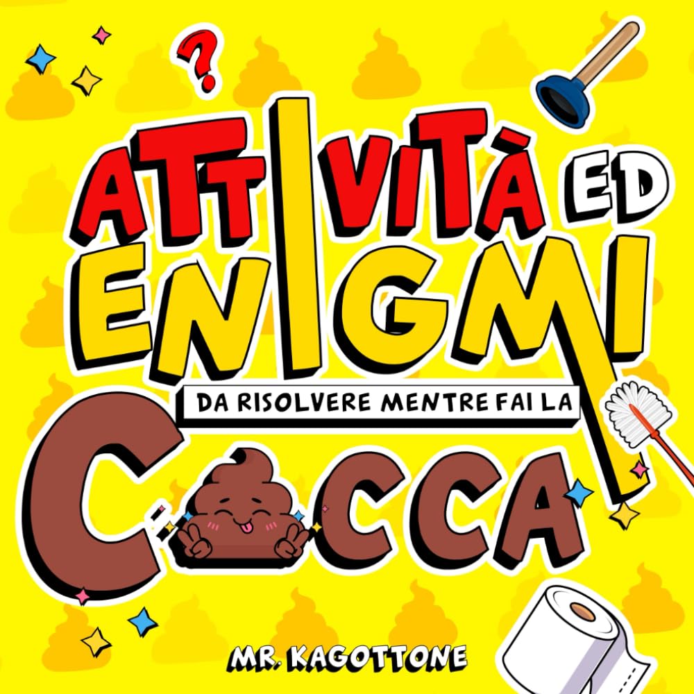 Attività ed Enigmi da Risolvere Mentre fai la Cacca: Libro di Giochi ed Enigmistica per Adulti che Amano Stare Seduti sul Trono | Idee per Regali Originali e Divertenti Humour & Satire