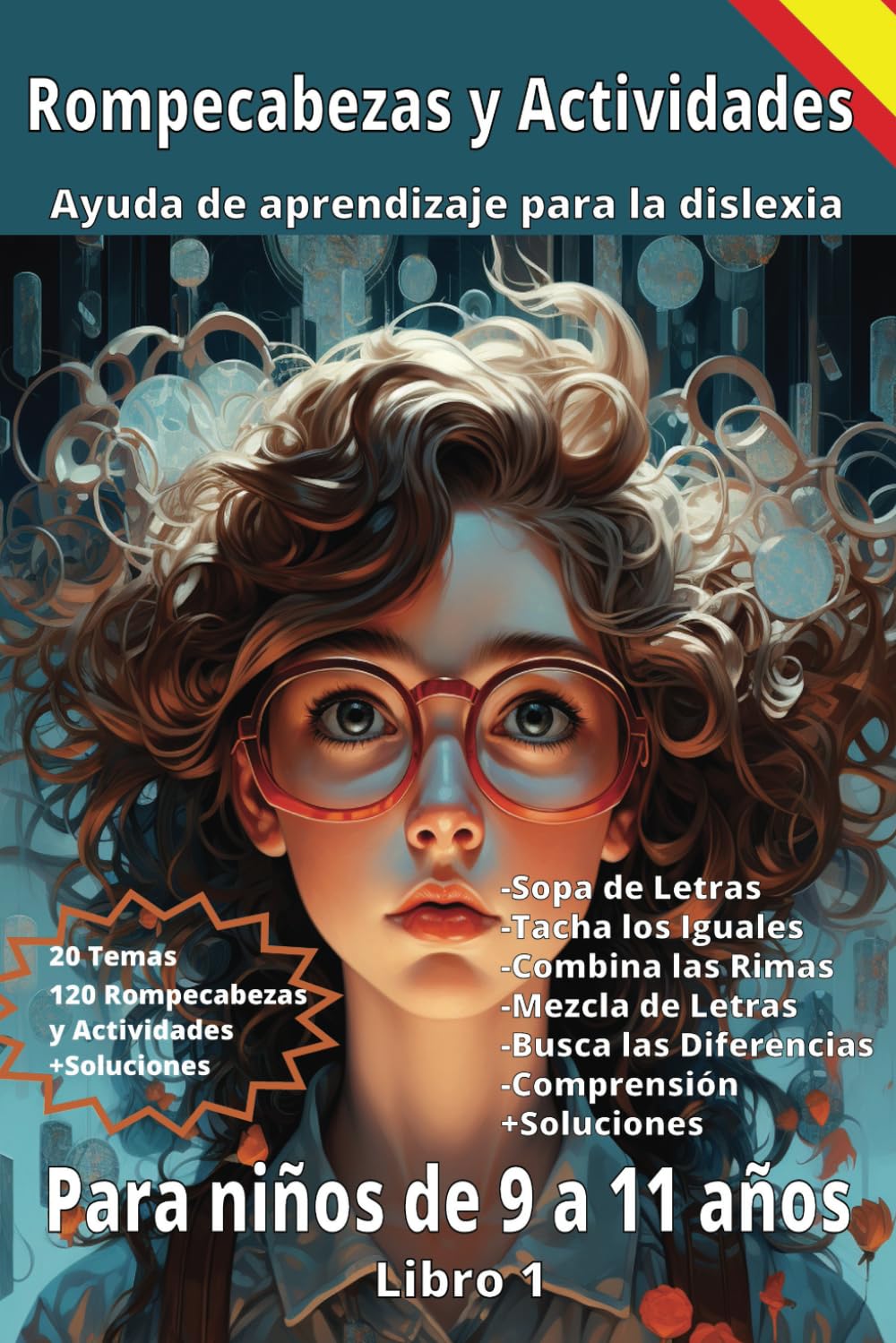 Rompecabezas y Actividades Dislexia Libro 1: Actividades y Ejercicios para niños con dislexia. Dislexia Cuaderno de aprendizaje. Niños 9-11 - Beneficios cognitivos, educativos y emocionales. book