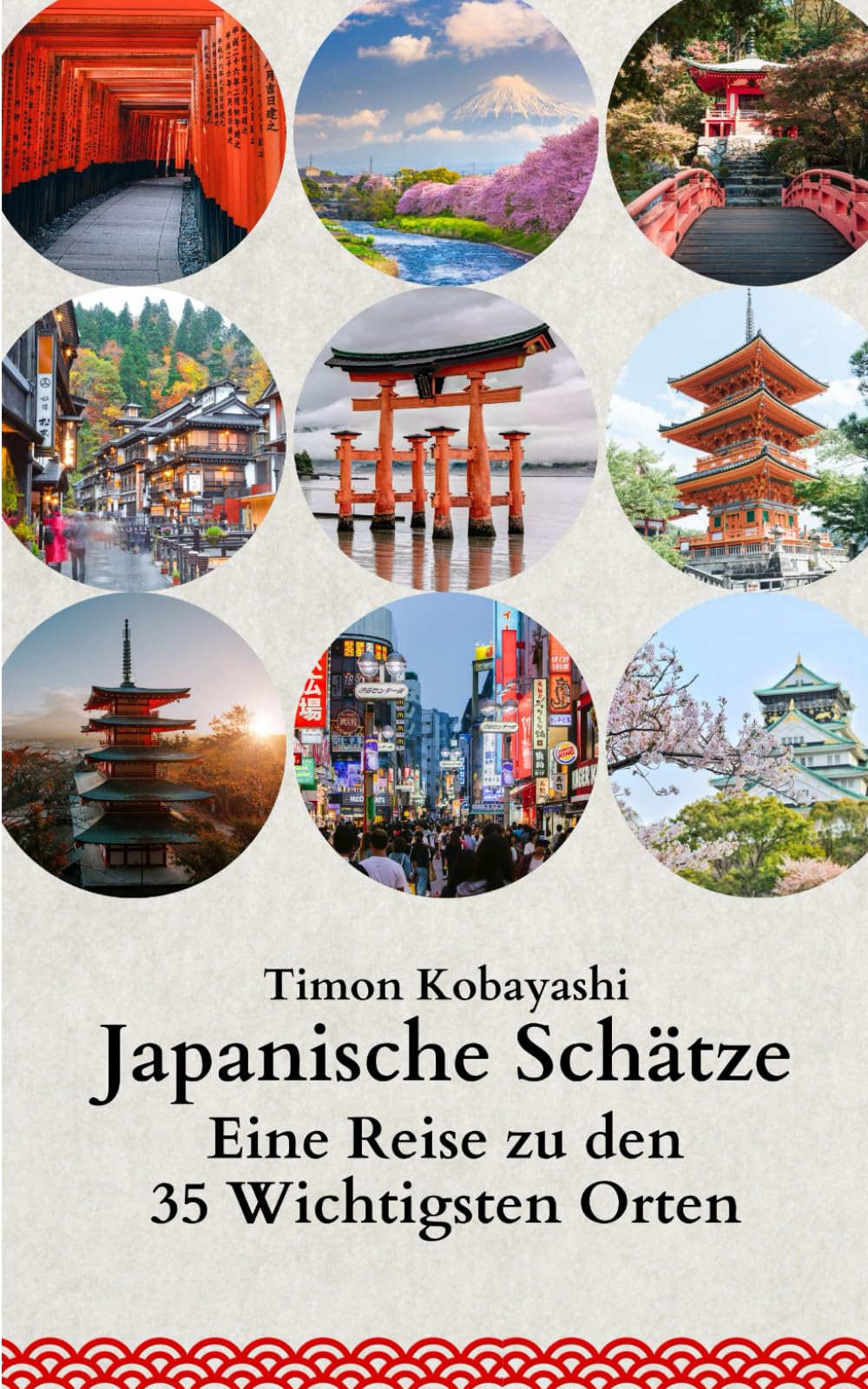 Japanische Schätze: Eine Reise zu den 35 Wichtigsten Orten Politics & History