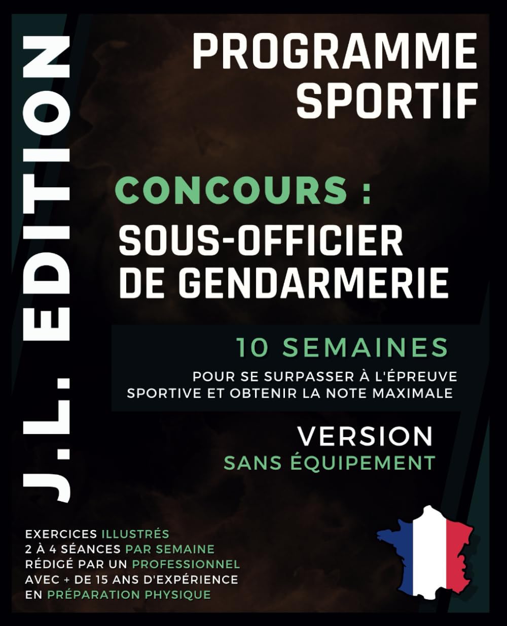 Concours Sous-Officier de Gendarmerie: 10 semaines pour se surpasser à l'épreuve sportive et obtenir la note maximale book