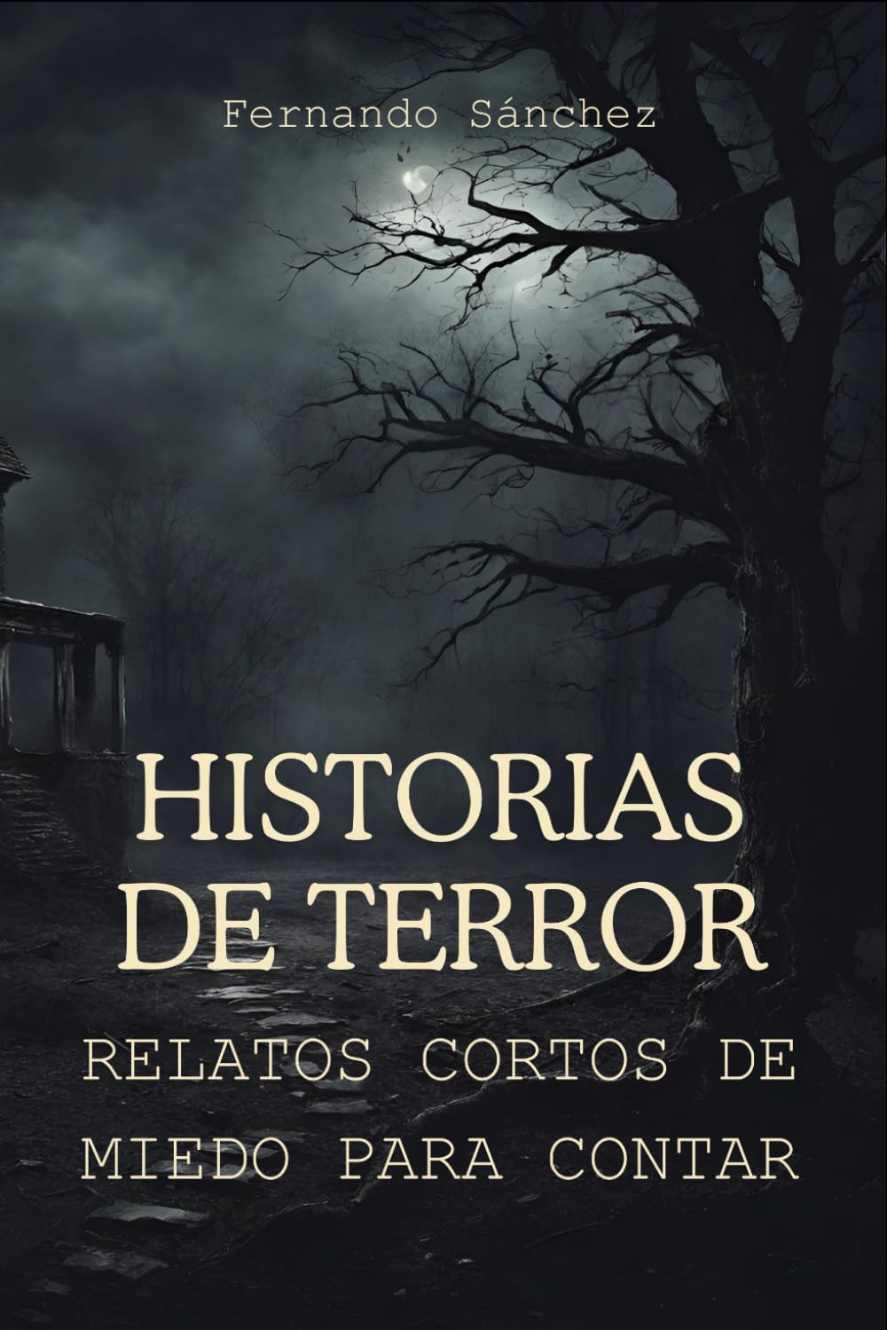 Historias de Terror: Relatos cortos de miedo para contar Dark Fantasy