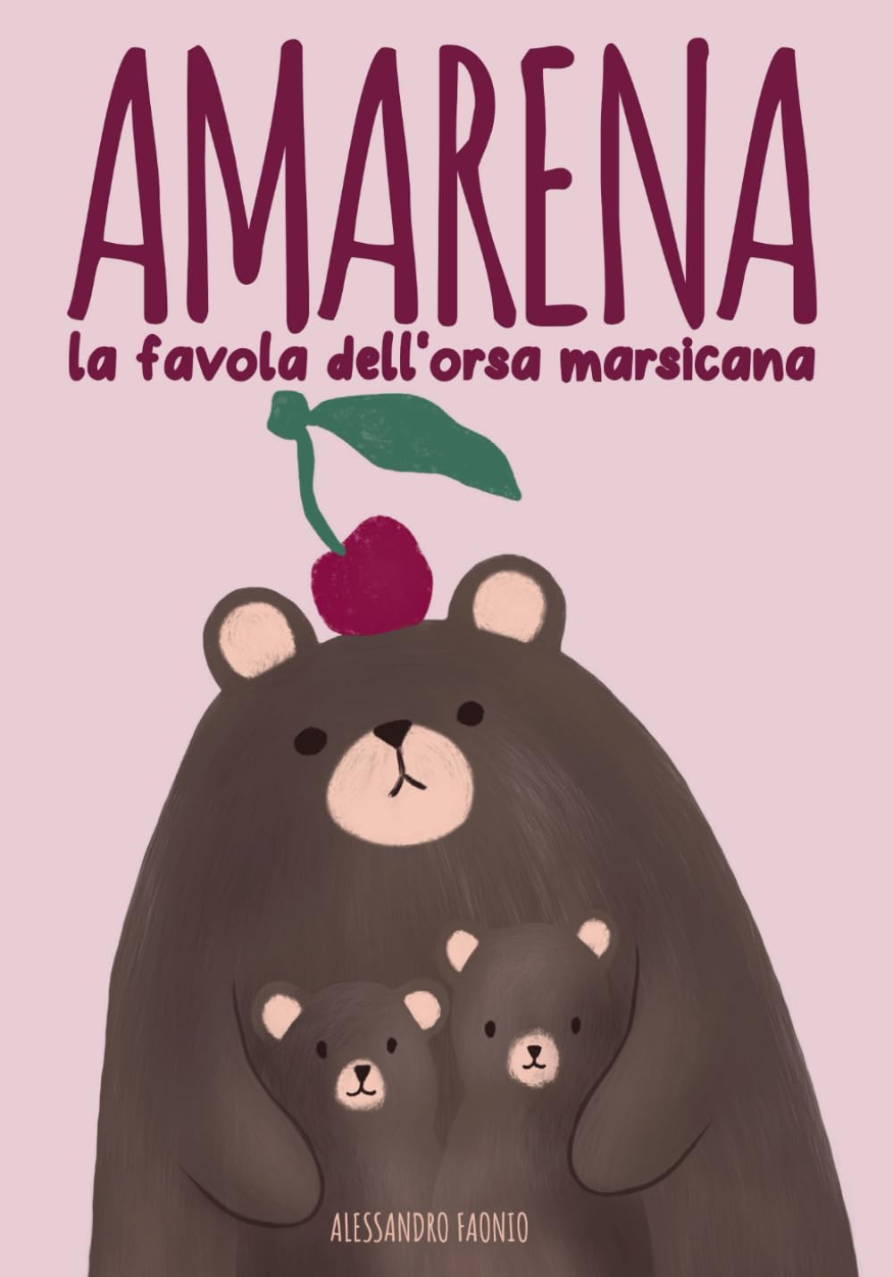 AMARENA (Formato XL): La favola dell'orsa marsicana (Amarena: la favola dell’orsa marsicana) Fairy Tales & Legends