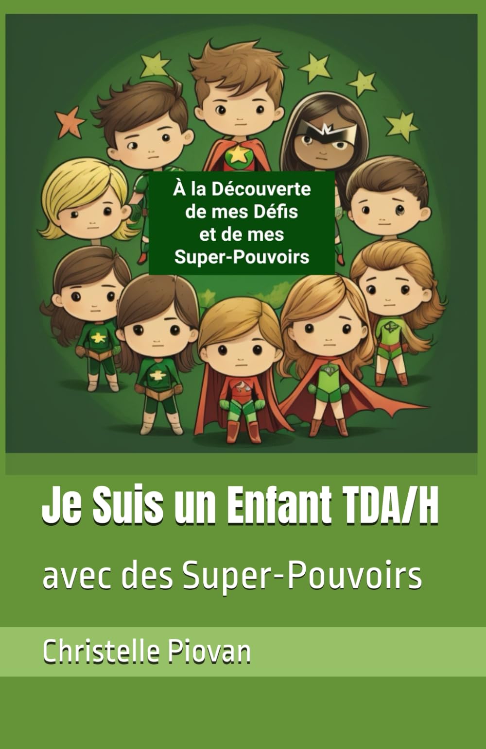 Je Suis un Enfant TDA/H: avec des Super-Pouvoirs book