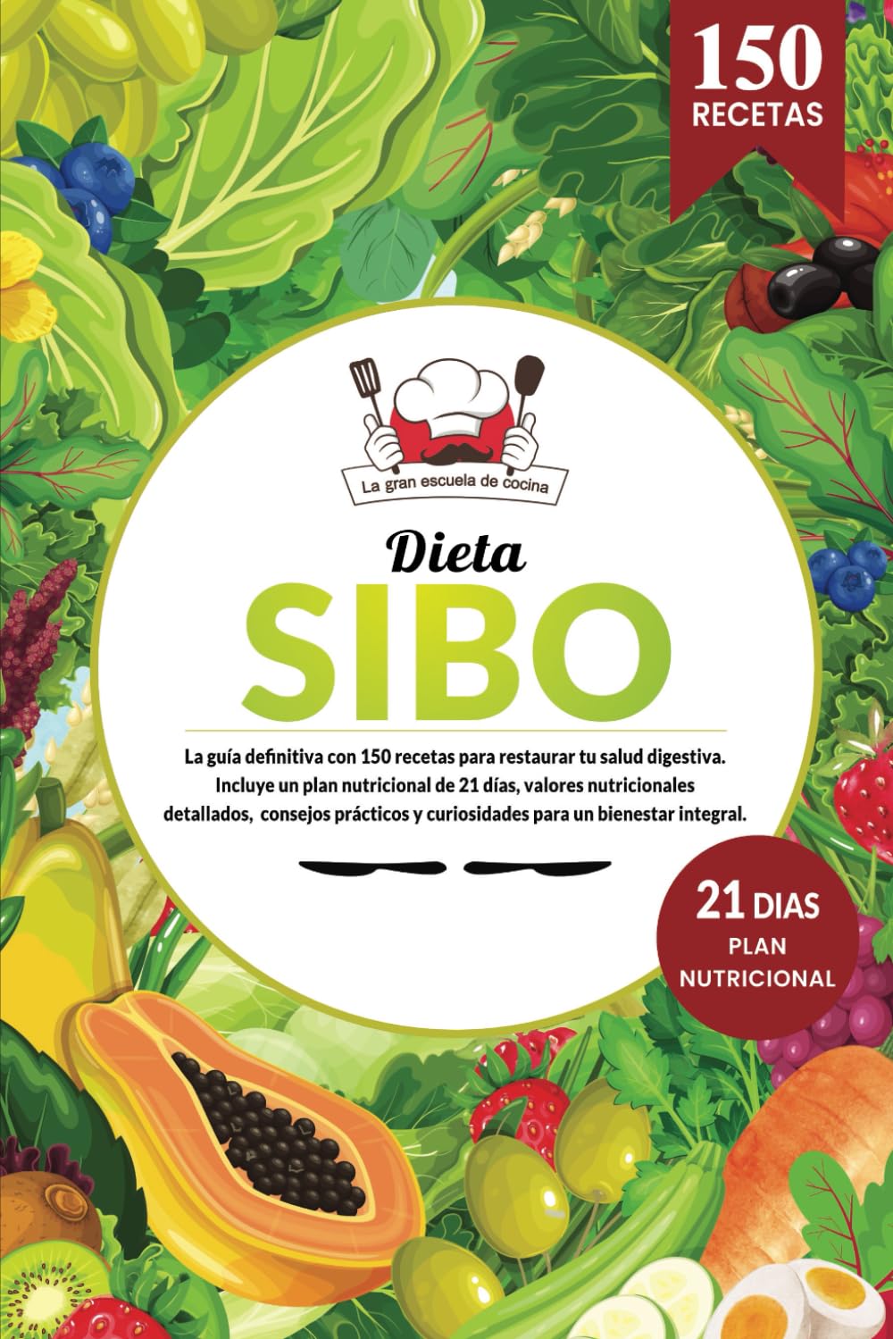 SIBO | La guía definitiva con 150 recetas saludables para restaurar tu salud digestiva. Libro cocina fácil y saludable para un bienestar integral.: ... de 21 días y valores nutricionales. Cooking & Enjoying