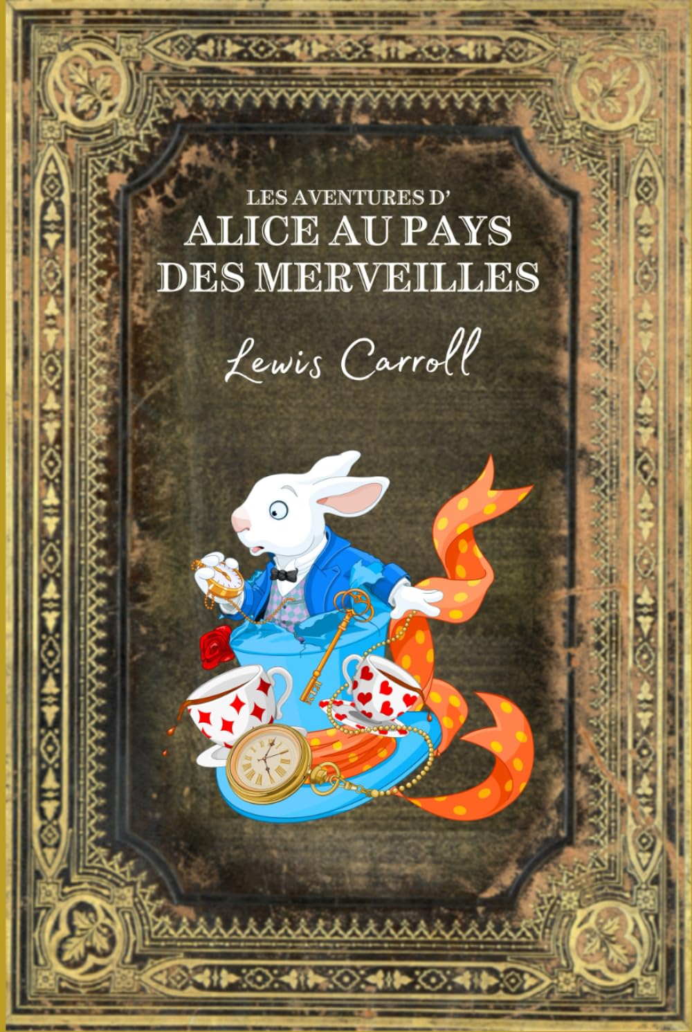 Les Aventures d'Alice au pays des merveilles: de Lewis Carroll - Illustré par John Tenniel - Edition Collector Intégrale (Annoté d'une Biographie) book