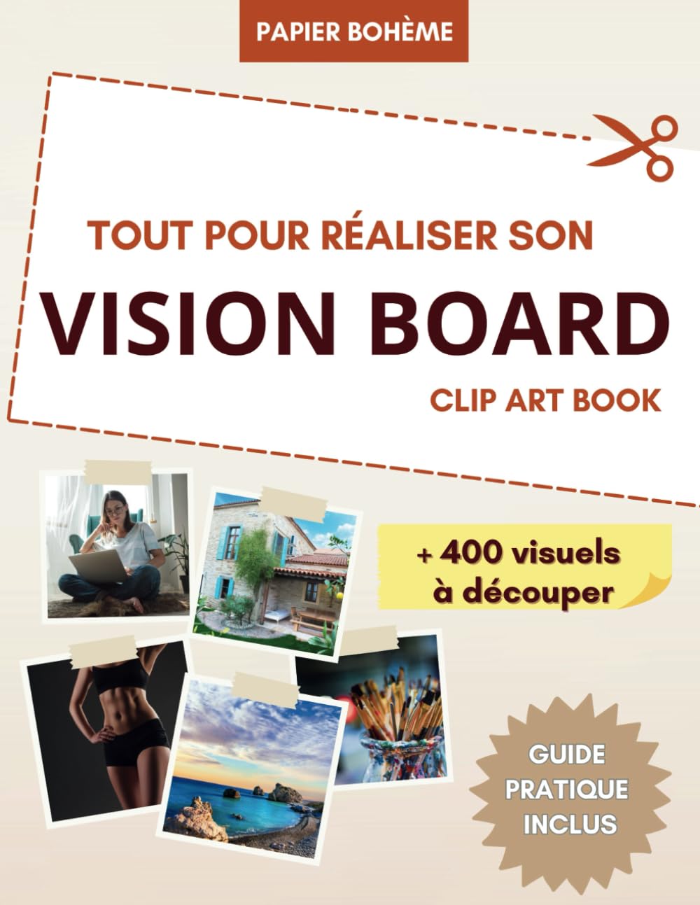 Tout pour réaliser son vision board - Clip art book à découper pour son tableau de visualisation.: Avec +400 visuels à découper pour manifester la vie ... (Vision Board - Tableau de visualisation) Film, Art & Culture