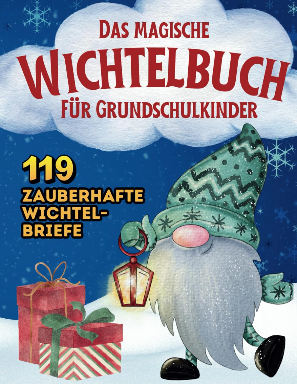 Das magische Wichtelbuch für Grundschulkinder:: 119 zauberhafte Wichtelbriefe mit Geschichten, Streichen, Aufgaben, Spiel- und Bastelideen sowie Malvorlagen für eine unvergessliche Adventszeit Lifestyle
