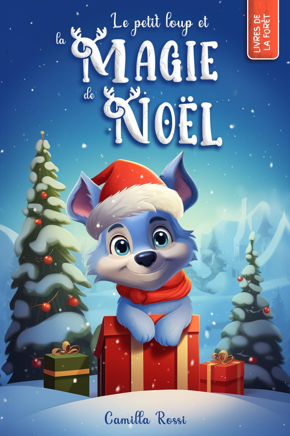 Le petit loup et la magie de Noël: Un Livre de Noël pour enfants. Non-fiction