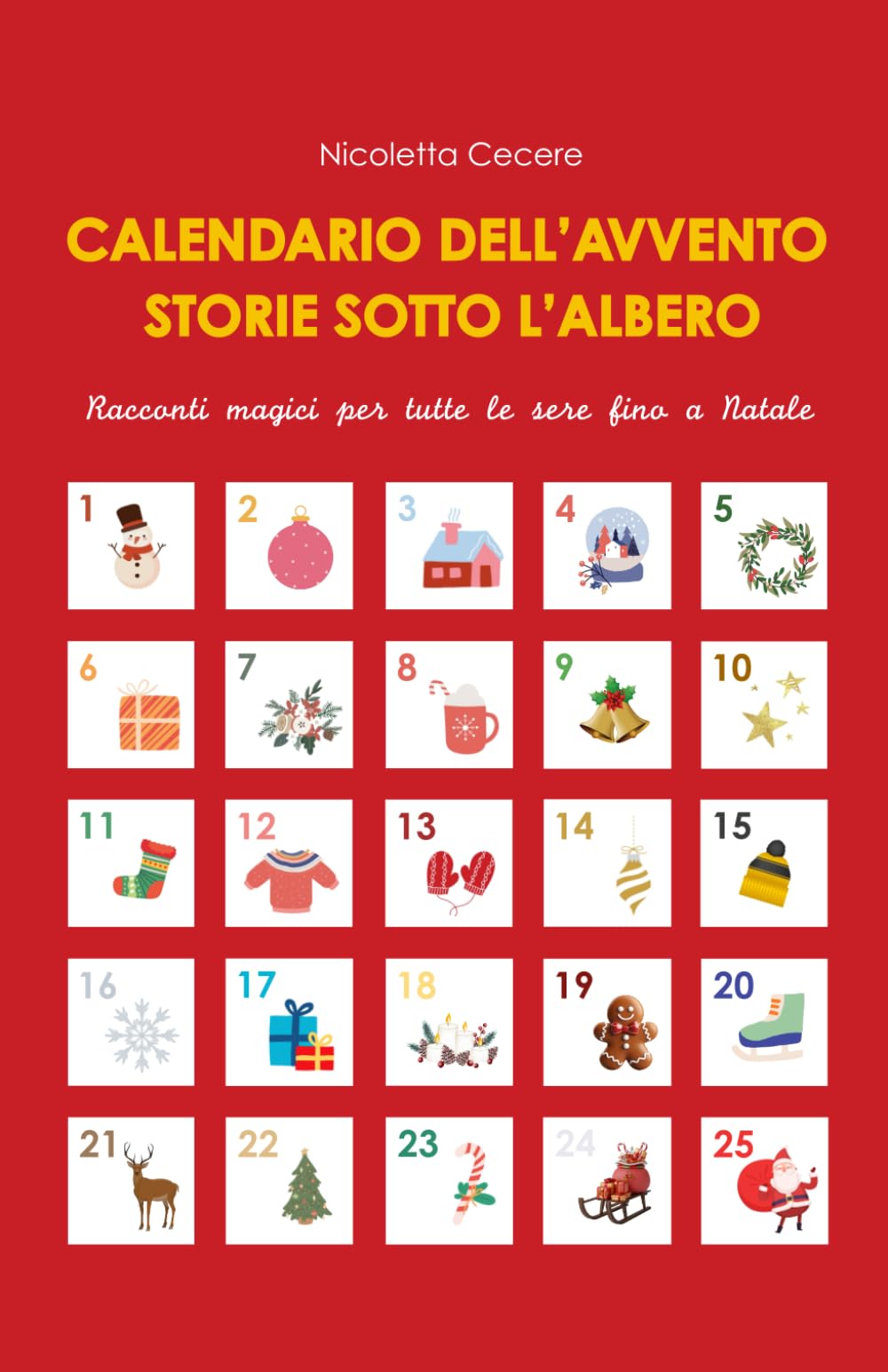 Calendario dell' Avvento. Storie sotto l'albero: Racconti magici per tutte le sere fino a Natale (Racconti per bambini) Non-fiction