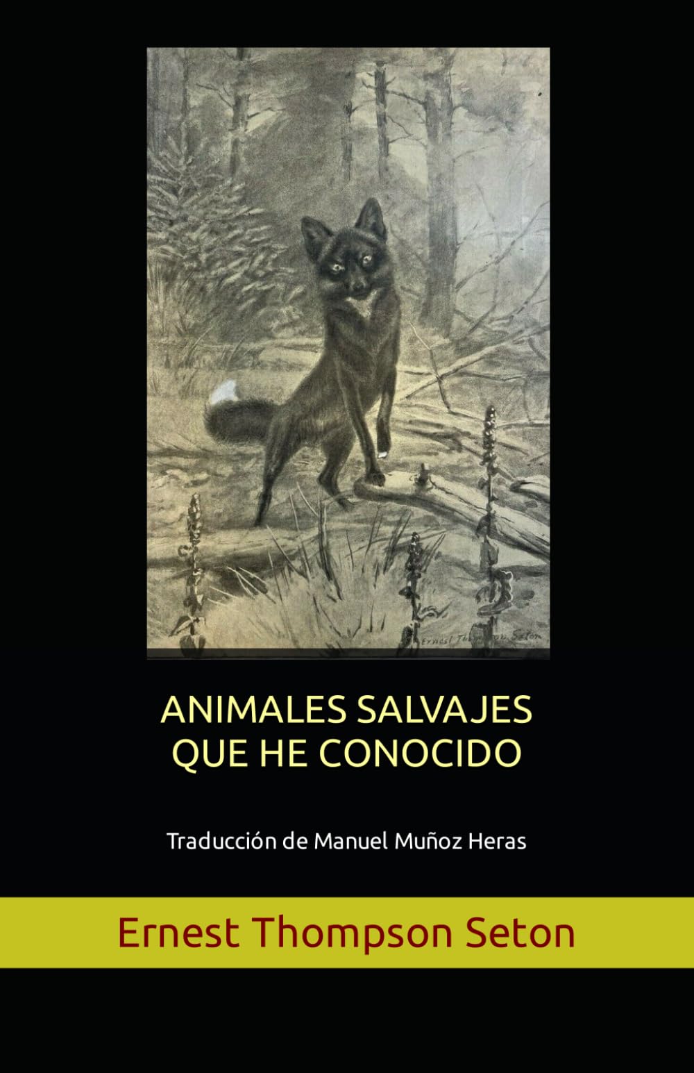ANIMALES SALVAJES QUE HE CONOCIDO: Traducción de Manuel Muñoz Heras book