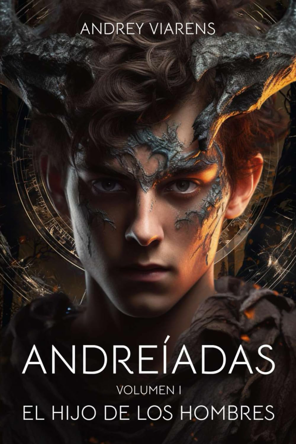 Andreíadas. Vol I: El hijo de los hombres: Saga Voa Arkón, Libro 1.1 (Andreíadas (Universo Voa Arkón), Band 1) Action & Adventure