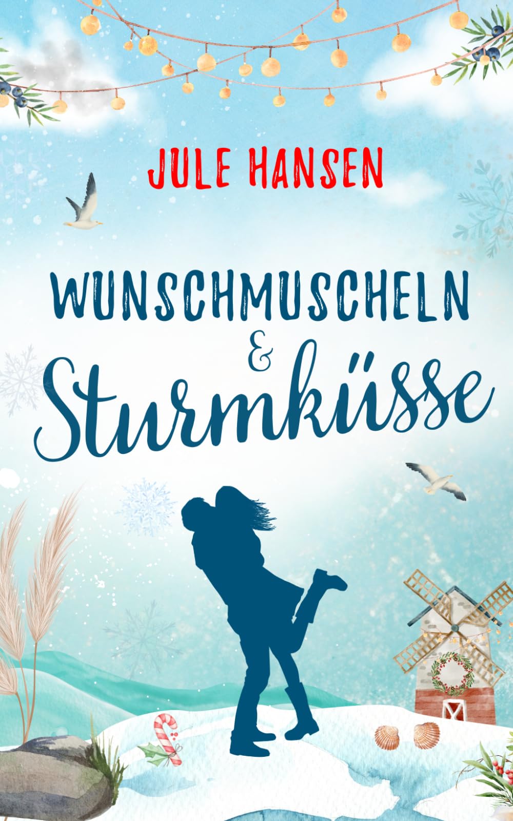 Wunschmuscheln & Sturmküsse (Ostseeküsse, Band 2) Lifestyle