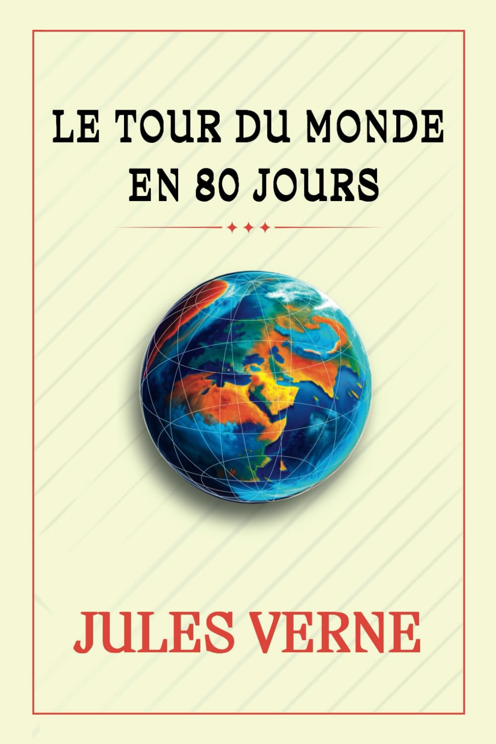 LE TOUR DU MONDE EN 80 JOURS: La Course Contre le Temps book