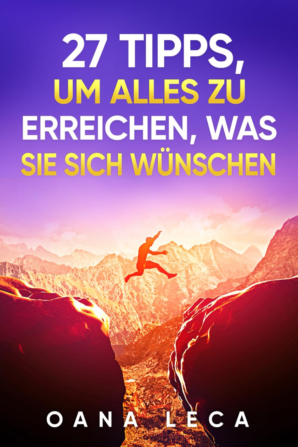 27 Tipps um alles zu erreichen was Sie sich wünschen: Die mächtigste und am schwersten zu durchbrechende Sucht ist die Sucht nach Macht Business, Finance & Career