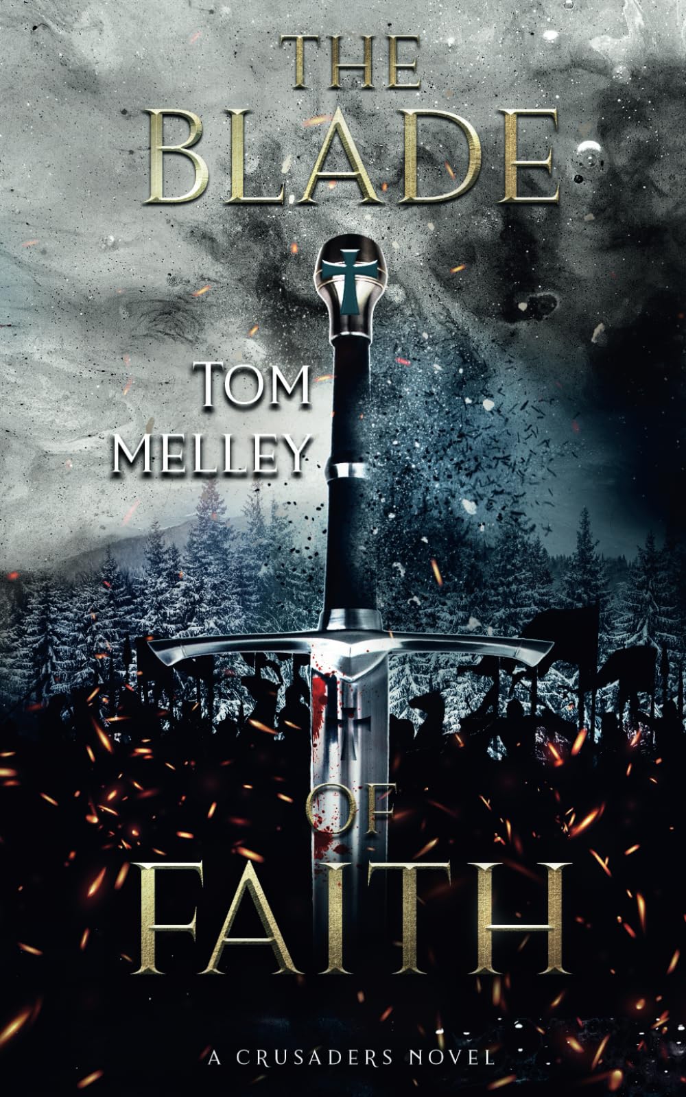 The Blade of Faith (The Knights of God, Band 3) Historical Fiction