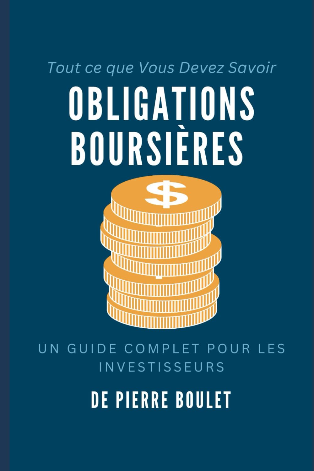 Obligations Boursières : Un Guide Complet pour les Investisseurs book
