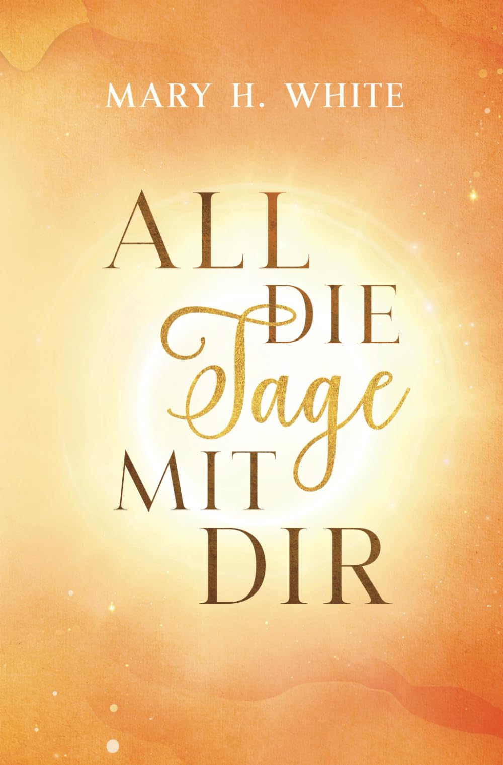 All die Tage mit dir Contemporary literature Books