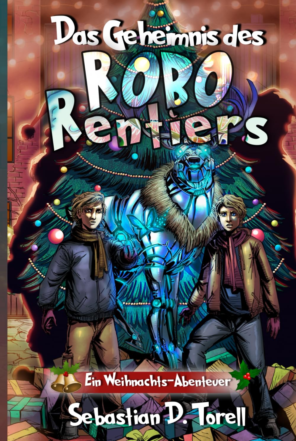 Das Geheimnis des Robo-Rentiers: Ein Weihnachts-Abenteuer book