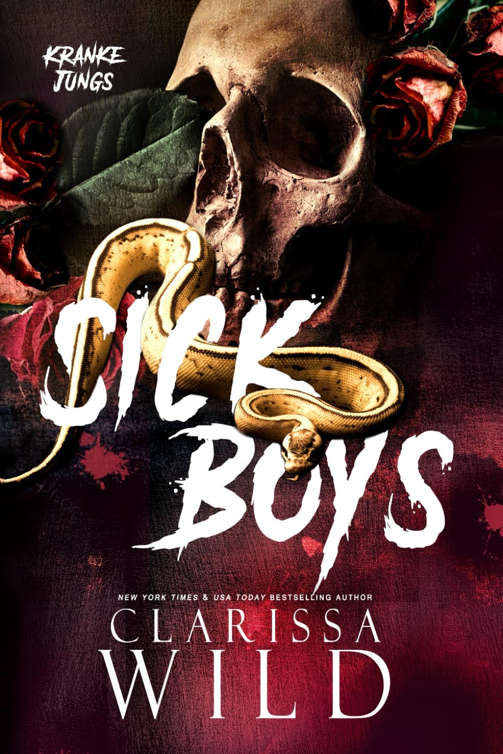 Sick Boys: Kranke Jungs (Dark Bully Roman) (Spine Ridge University (Deutsch), Band 1) Romantic Thrillers