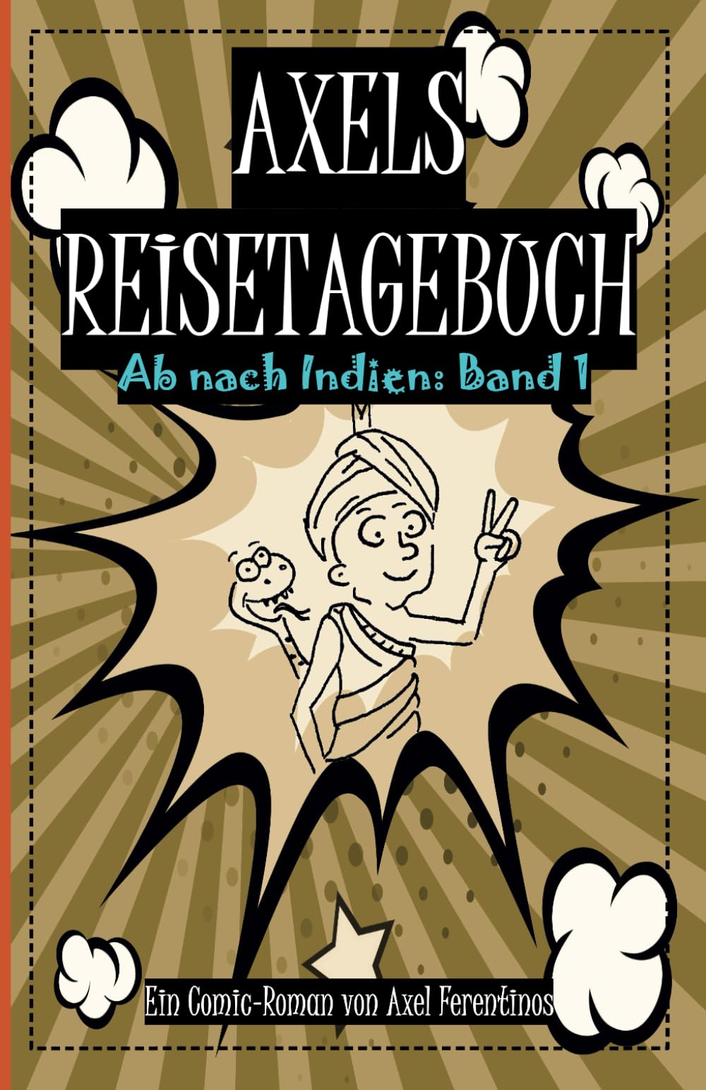 Axels Reisetagebuch: Ab nach Indien: Band 1 Manga