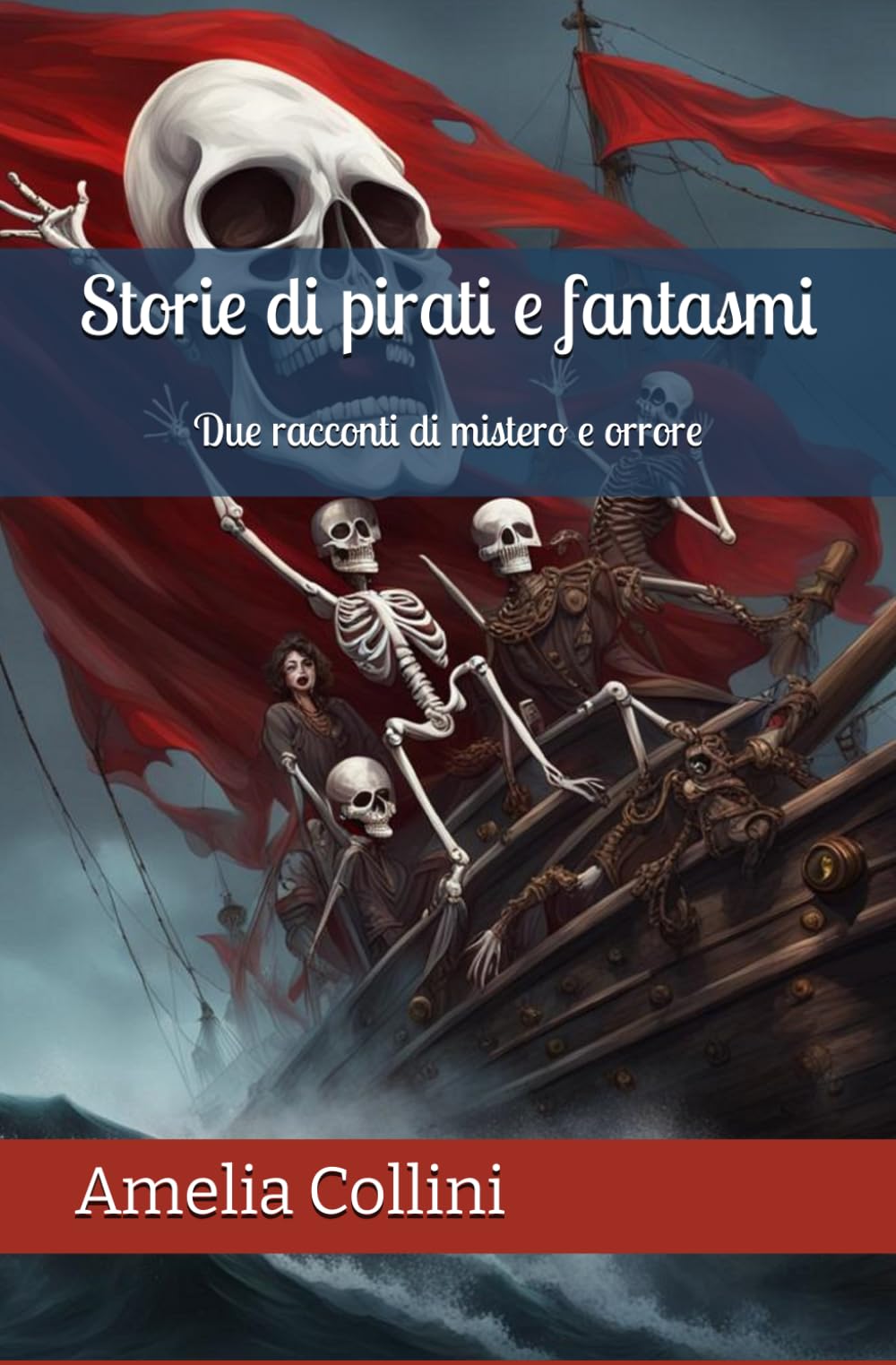 Storie di pirati e fantasmi: Due racconti di mistero e orrore book