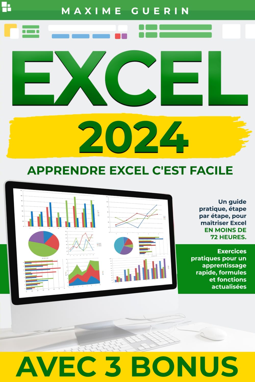 Excel 2024 pour les nuls: Un guide pratique,étape par étape, pour maîtriser Excel en moins de 72 heures.Exercices pratiques pour un apprentissage rapide,formules et fonctions actualisées Computer Science