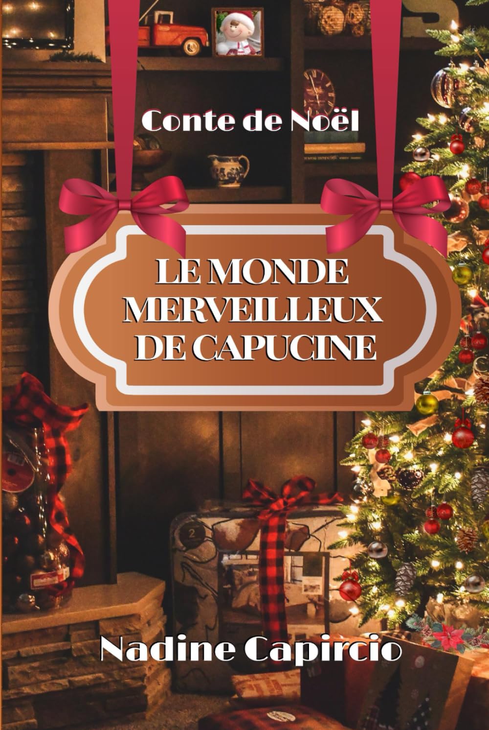 Le Monde Merveilleux de Capucine: Conte de Noël book