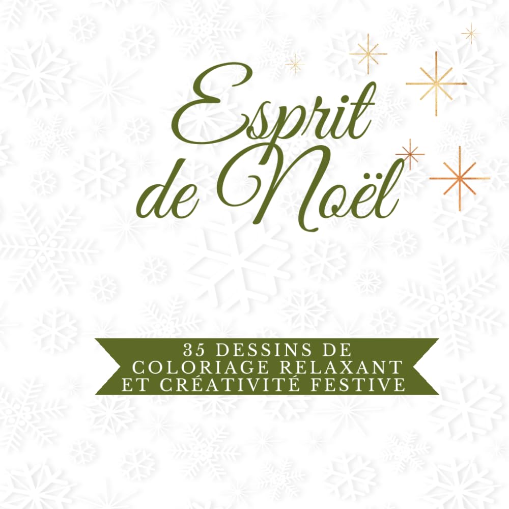 Esprit de Noël: 35 dessins de Coloriage Relaxant et Créativité Festive book