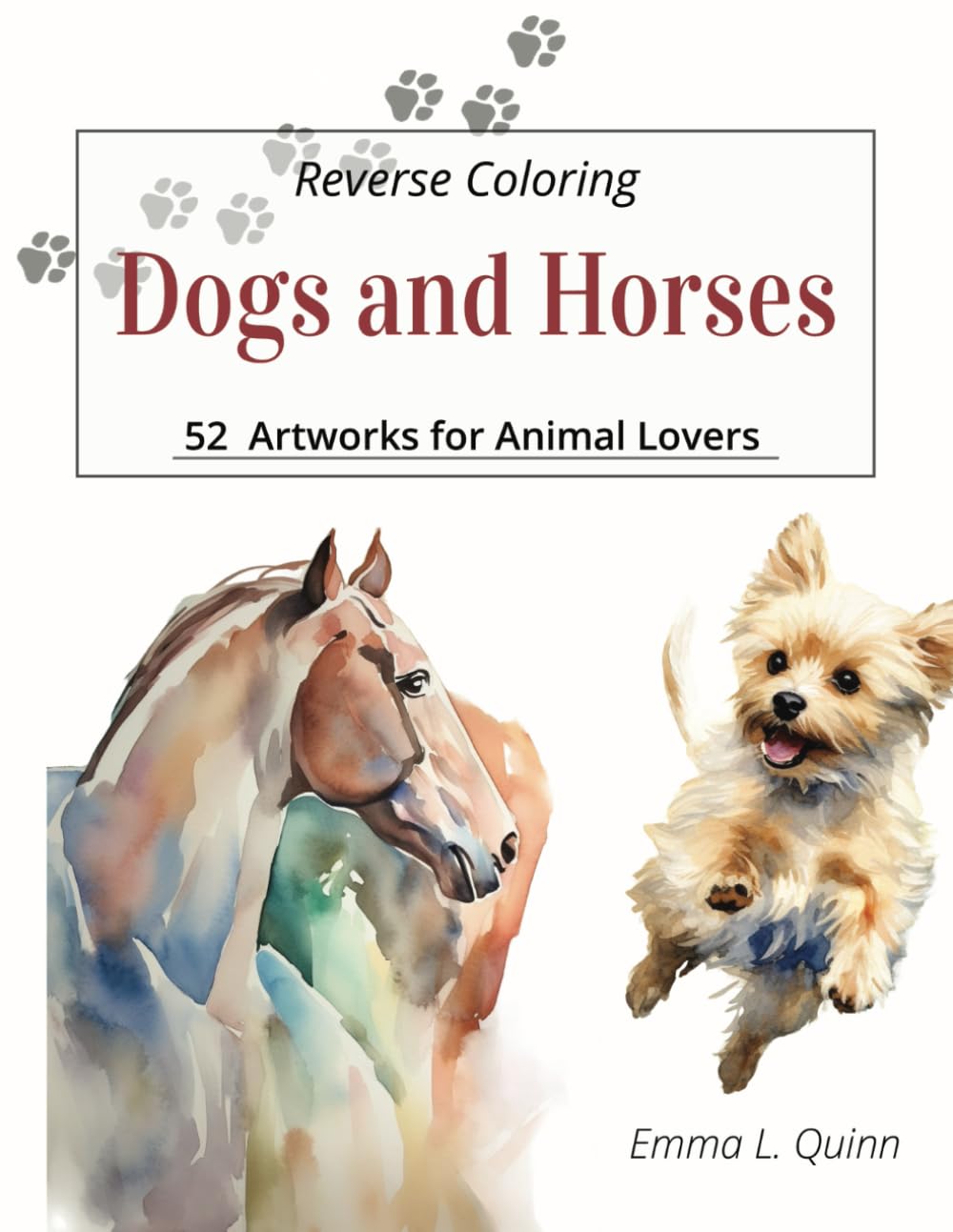 Reverse Coloring: Dogs and Horses: 52 Artworks for Animal Lovers book
