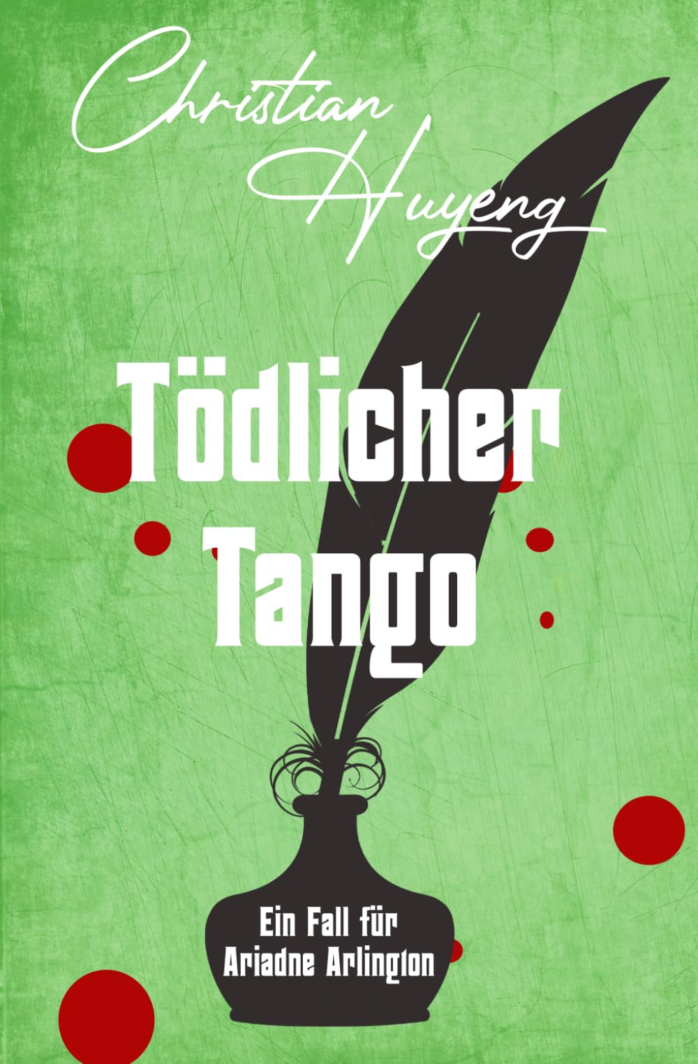 Tödlicher Tango (Ein Fall für Ariadne Arlington, Band 2) Historical Fiction