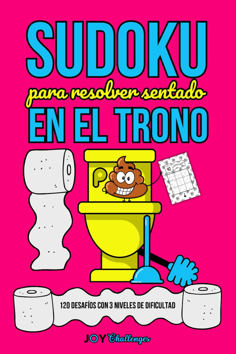 Sudoku para resolver sentado en el Trono: 120 desafíos con 3 niveles de dificultad Books