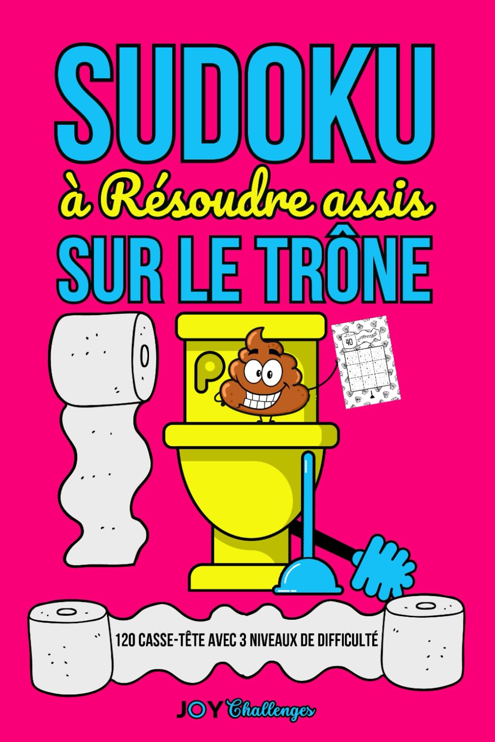 Sudoku à Résoudre assis sur le Trône: 120 Casse-tête avec 3 niveaux de difficulté book